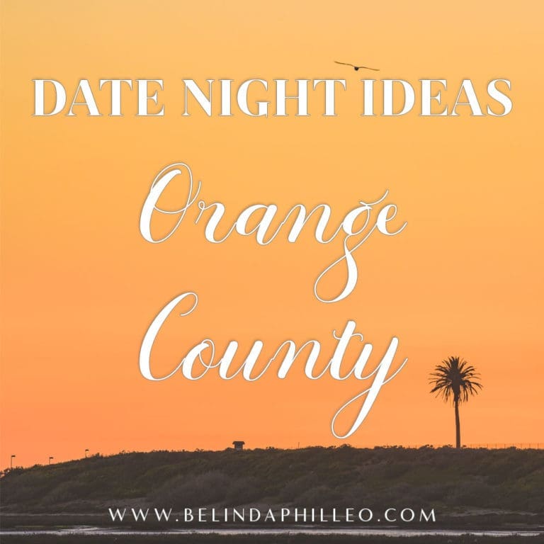 Date Night ideas Orange County, Ca