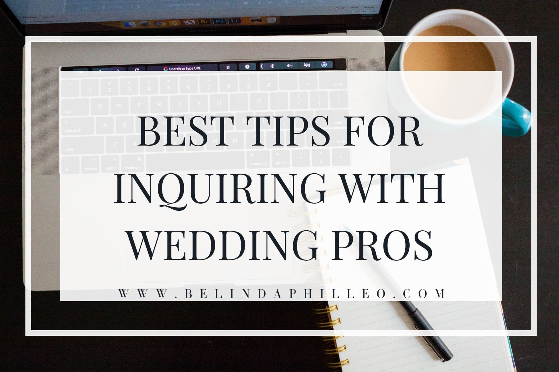 Tips for inquiring with wedding pros