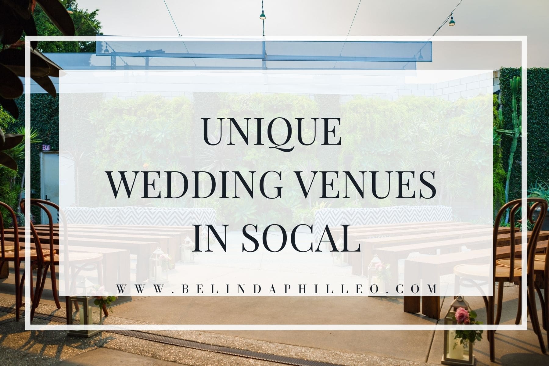 Unique Wedding Venues in Southern California