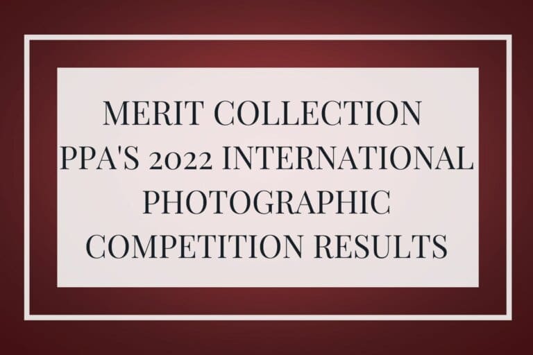 Images Accepted into Merit Collection PPA’s 2022 International Photographic Competition