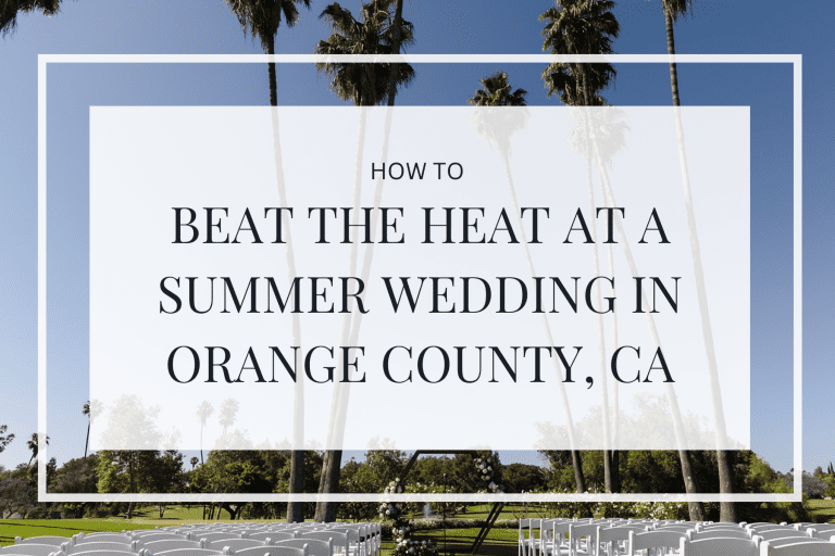 Outdoor summer wedding ceremony setup with palm trees and clear blue skies in Orange County, California. Text overlay reads: How to Beat the Heat at a Summer Wedding in Orange County, CA